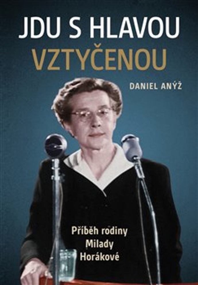 Jdu s hlavou vztyčenou - Daniel Anýž
