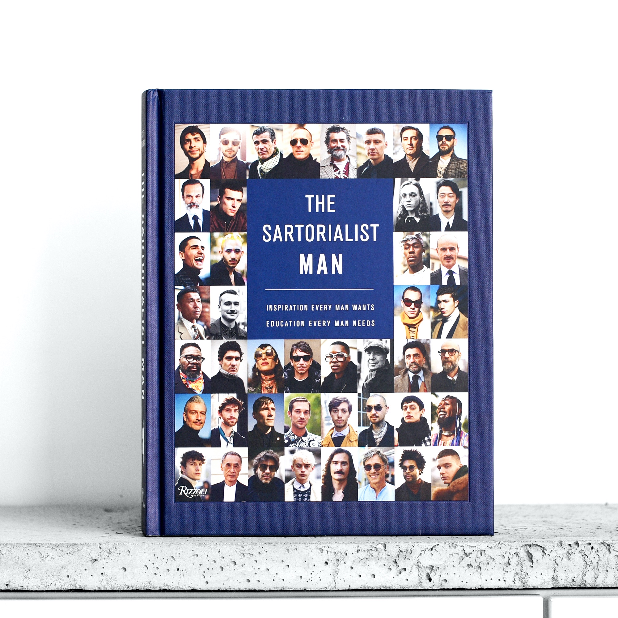 The Sartorialist Man: Inspiration Every Man Wants, Education Every Man Needs