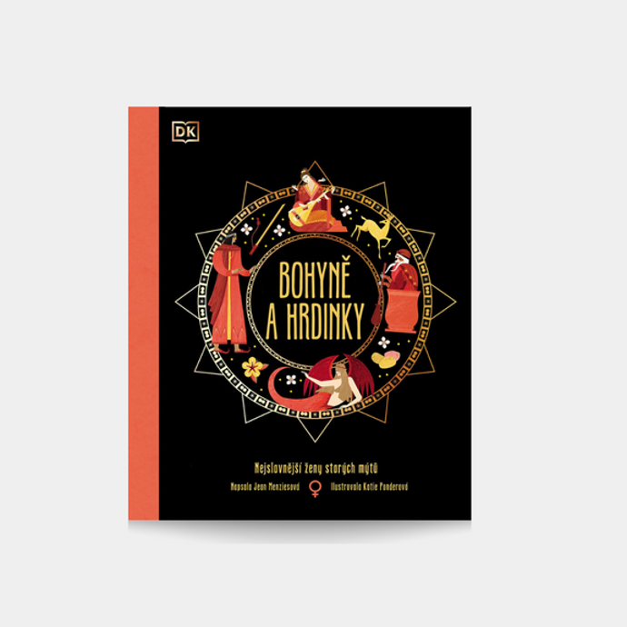 Bohyně a hrdinky, Book Therapy, 399 Kč"Poznejte nejdůležitější hrdinky a bohyně z celého světa, mocné ženy z legend a bájí od čínské bojovnice Mulan po řeckou královnu Alkéstis. Přes třicet známých i méně známých mýtů vám představí nejvýznamnější ženské postavy mnoha různých kultur."