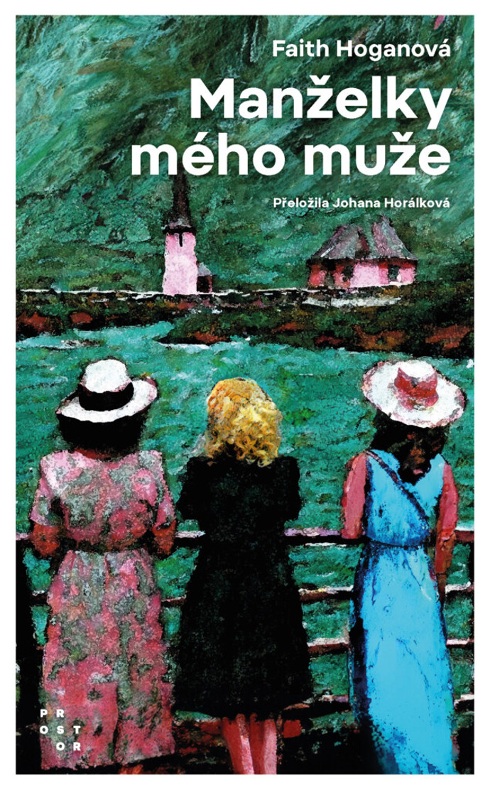 Manželky mého muže - Faith Hoganová, Prostor, 497 Kč„Tři „vdovy“ a jedno nečekané přátelství. Nový román od irské autorky bestselleru Dámský klub půlnočního plavání nás zavede do Dublinu. Tragická událost odkryje netušená tajemství muže, kterého milovalo více žen, než si zasloužil. Budou schopné začít znovu bez něj?" Manželky mého muže - Faith Hoganová, Prostor, 497 Kč„Tři „vdovy“ a jedno nečekané přátelství. Nový román od irské autorky bestselleru Dámský klub půlnočního plavání nás zavede do Dublinu. Tragická událost odkryje netušená tajemství muže, kterého milovalo více žen, než si zasloužil. Budou schopné začít znovu bez něj?"