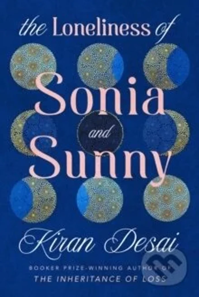 The Loneliness of Sonia and Sunny, Kiran Desai, Martinus, 344 Kč