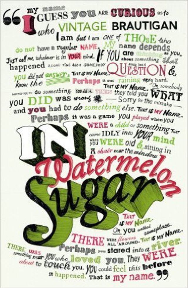 Richard Brautigan: In Watermelon Sugar Richard Brautigan: In Watermelon Sugar