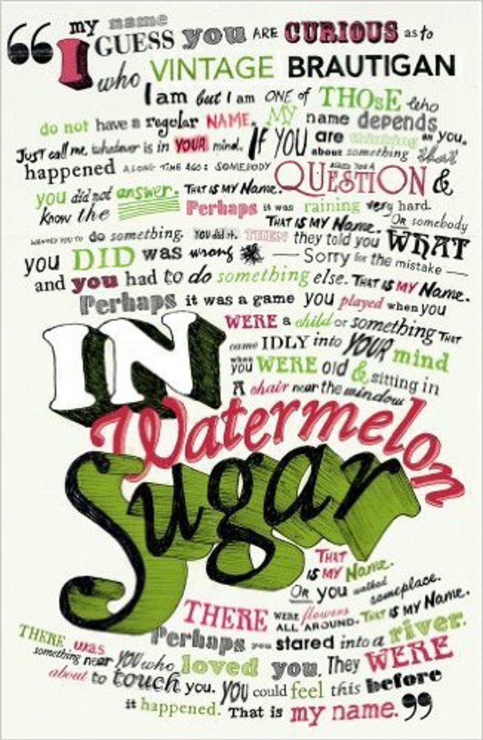 Richard Brautigan: In Watermelon Sugar