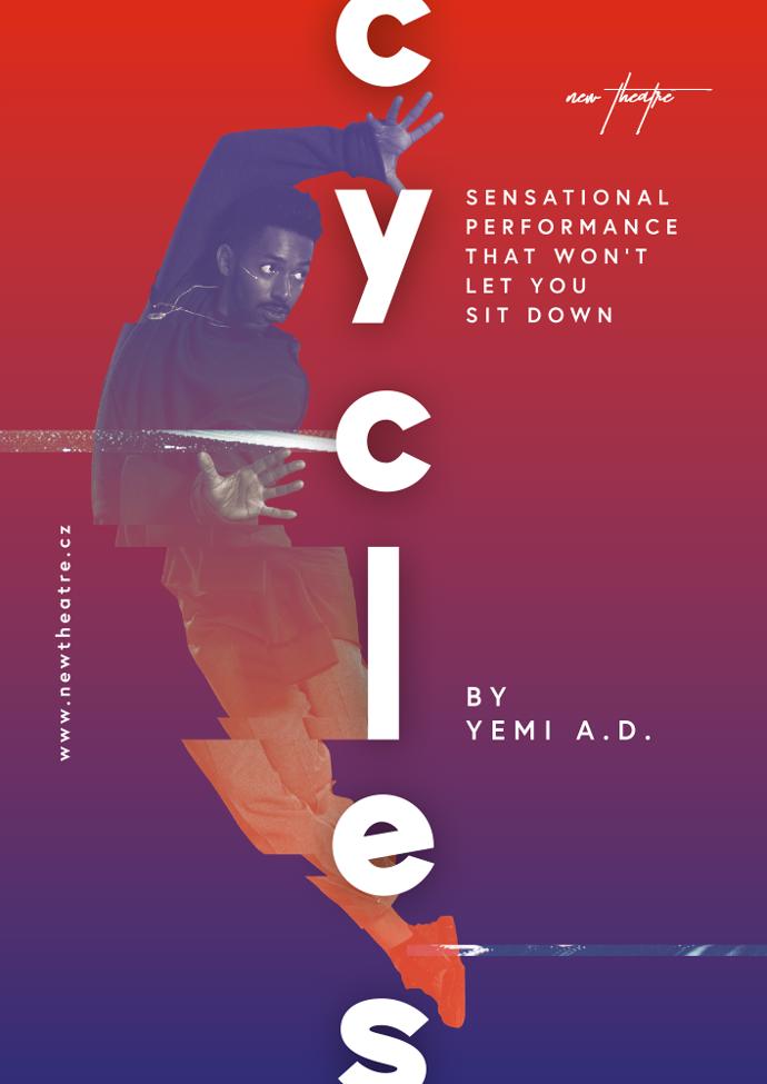 CYCLES – to je nový projekt v režii Yemiho A. D. spojující prvky divadla, tance a interaktivního divadla.