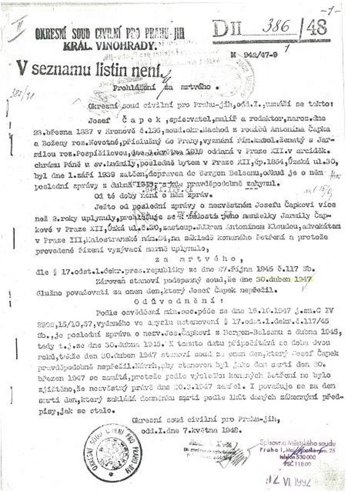 Tělo Josefa Čapka se nikdy nenašlo. Doslova zmizel v koncentračním táboře Bergen-Belsenu a později bylo datum jeho smrti úředně stanoveno na 30. dubna 1945.