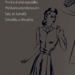 Střihy byly jednoduché a strohé, ale i tak vkusné a elegantní.