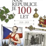 Jiří Martínek: Naší republice je 100 let.