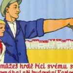 Buduj naši socialistickou zemi a buď na to pyšný.