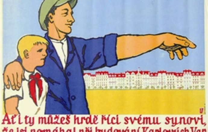 Buduj naši socialistickou zemi a buď na to pyšný.
