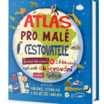 Atlas pro malé cestovatele vaše děti jistě potěší