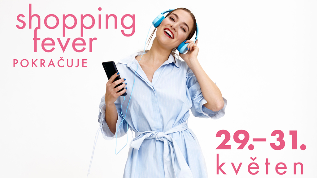DRUHÁ VLNA SHOPPING FEVER