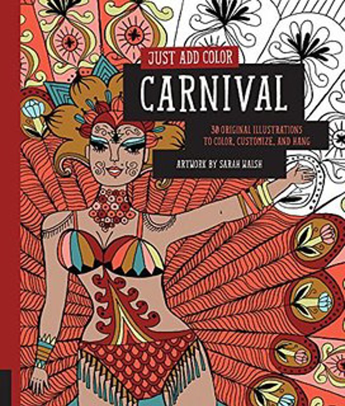 Je libo brazilský karneval, mexický svátek mrtvých nebo pitoreskní výjevy z cirkusu? Do těchto netradičních míst se můžete dostat i skrze omalovánky Sarah Walsh, která kreslí pro edici Just Add Color. 