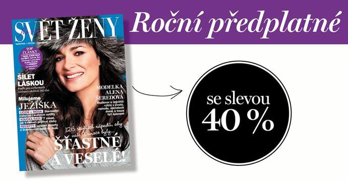 Předplatné Svět ženy za 216 Kš (platí do 22. 12.)
