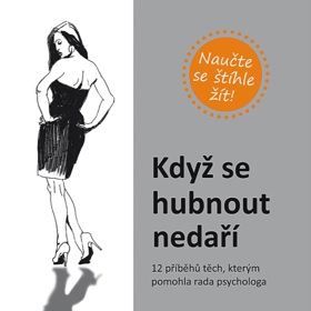 Marta Boučková: Když se hubnout nedaří