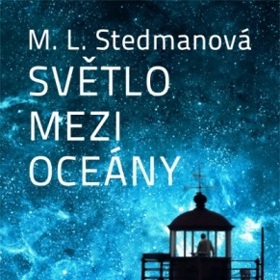 M. L. Stedmanová - Světlo mezi oceány (Plus)