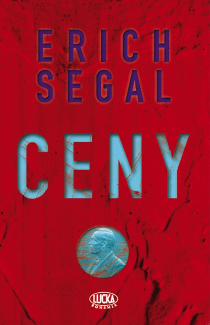 Erich Segal - Ceny (Lucka Bohemia) Erich Segal - Ceny (Lucka Bohemia)