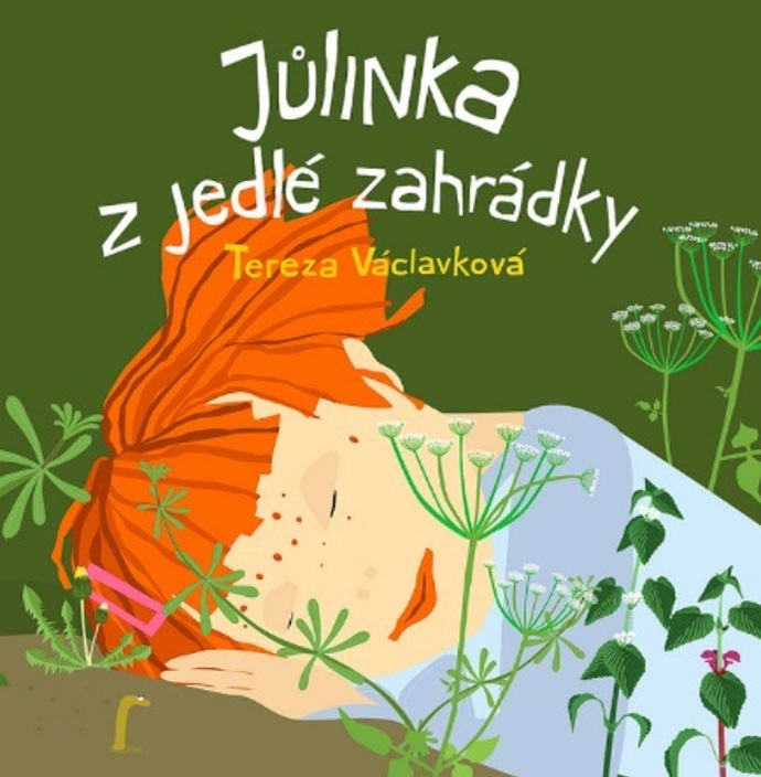 Jůlinka z jedlé zahrádky