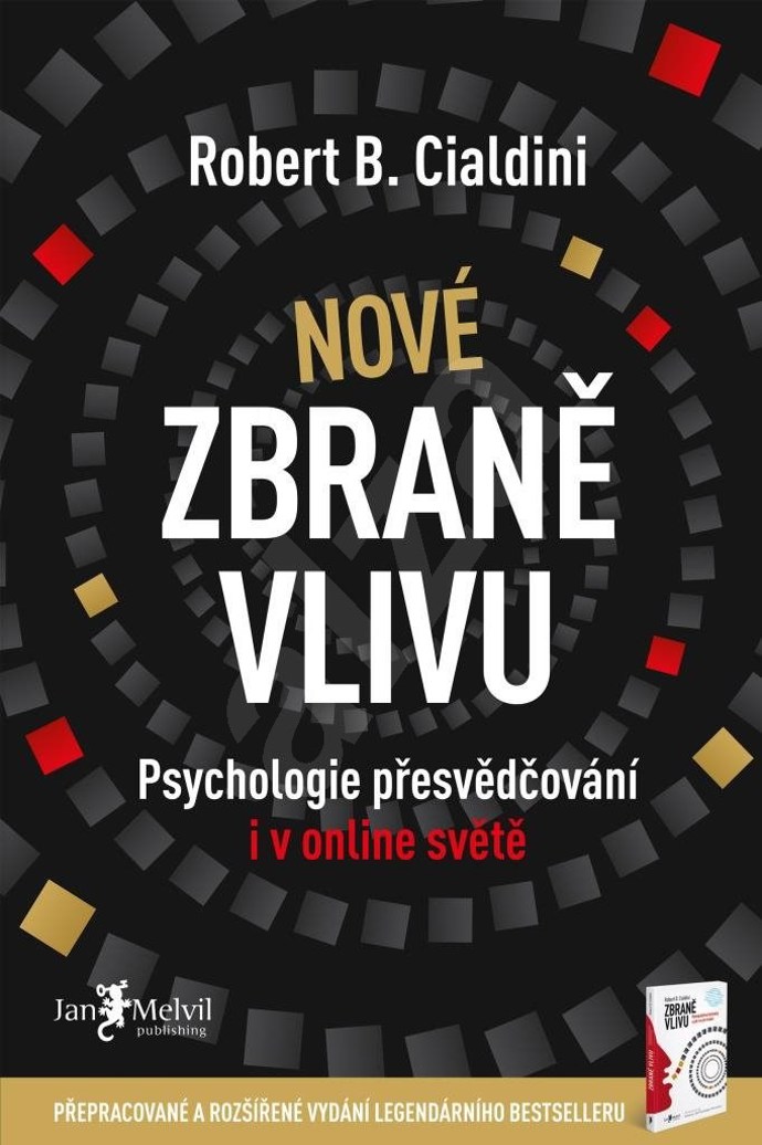 Nové zbraně vlivu, Robert B. Cialdini
Legendární světový bestseller nejcitovanějšího sociálního psychologa současnosti o ovlivňování a přesvědčování, Zbraně vlivu, se dočkala nové, přepracované a o prostředí online světa aktualizované verze! Rozšíření se týká každé kapitoly a kromě čerstvých psychologických výzkumů zaměřených na přesvědčování a vyhovění, a nově i 7. principu vlivu, najdete v knize i aplikace ovlivňovacích metod na sociálních sítích, v e-shopech, v neodolatelných reklamních nabídkách či v zaručených informacích řetězových e-mailů
Nové zbraně vlivu, Robert B. Cialdini
Legendární světový bestseller nejcitovanějšího sociálního psychologa současnosti o ovlivňování a přesvědčování, Zbraně vlivu, se dočkala nové, přepracované a o prostředí online světa aktualizované verze! Rozšíření se týká každé kapitoly a kromě čerstvých psychologických výzkumů zaměřených na přesvědčování a vyhovění, a nově i 7. principu vlivu, najdete v knize i aplikace ovlivňovacích metod na sociálních sítích, v e-shopech, v neodolatelných reklamních nabídkách či v zaručených informacích řetězových e-mailů