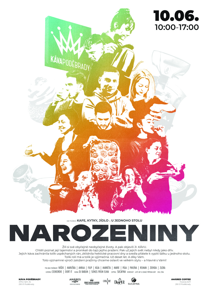 Výlet za lahodnou kávou
Že ještě nemáte žádné plány na začátek června? Pak vyrazte do Poděbrad, kde 10. června proběhně velká narozeniná oslava místní pražírny Amáres Coffee. Na pražírně se můžete těšit na ochutnávky od dodavatele zelené kávy i workshopy pro veřejnost.
Výlet za lahodnou kávou
Že ještě nemáte žádné plány na začátek června? Pak vyrazte do Poděbrad, kde 10. června proběhně velká narozeniná oslava místní pražírny Amáres Coffee. Na pražírně se můžete těšit na ochutnávky od dodavatele zelené kávy i workshopy pro veřejnost.