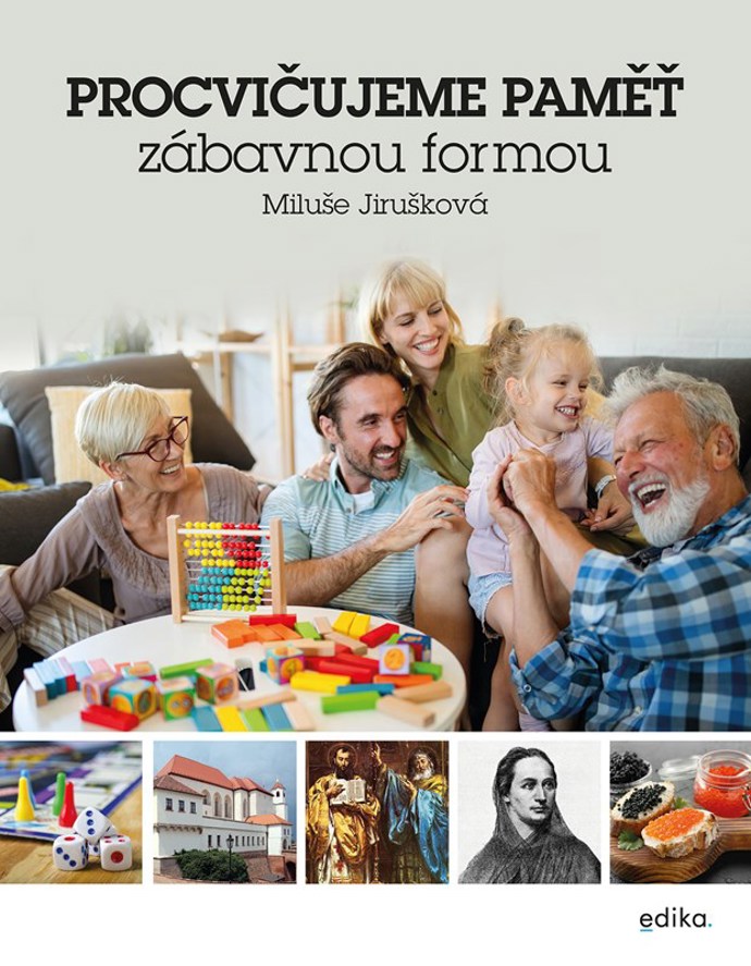 Kniha Procvičujeme paměť zábavnou formou.
Kniha Procvičujeme paměť zábavnou formou.