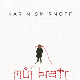 Můj bratr

„Švédská literární senzace!“ I tak se hovoří o knize Můj bratr od Karin Smirnoff. Pokud máte rádi syrové rodinné drama plné vášně a napětí, pak vás tato kniha nadchne. 
