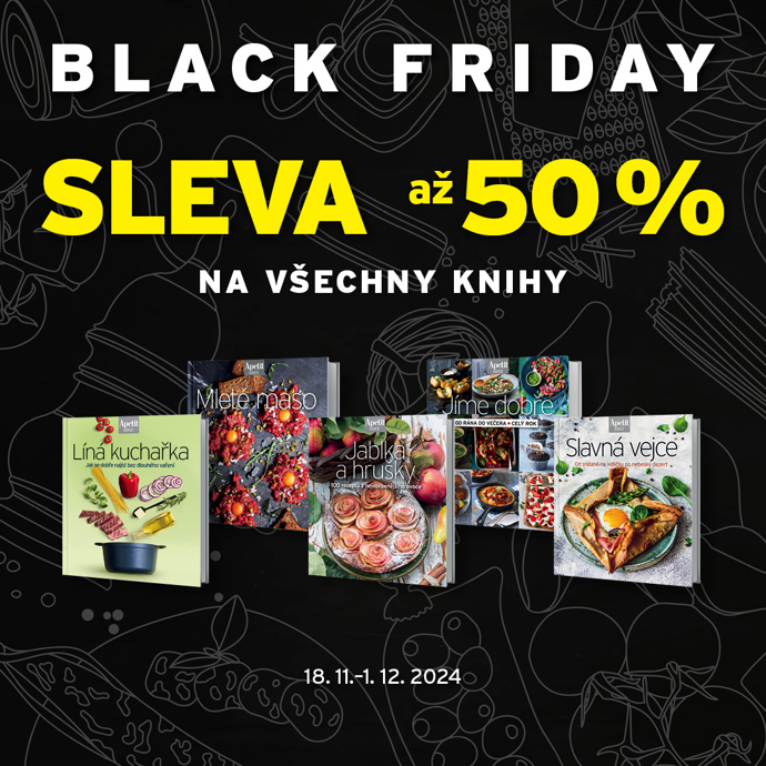 Black Friday se vztahuje i na kuchařky značky Apetit. Na ty je také sleva až do 50 %.
Black Friday se vztahuje i na kuchařky značky Apetit. Na ty je také sleva až do 50 %.