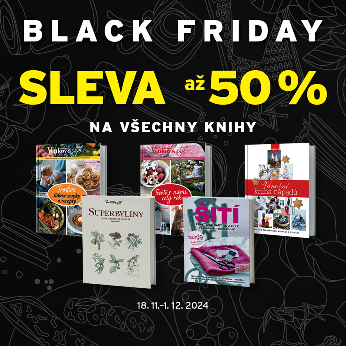 Na Black Friday si koupíte se slevou 50 % také knížky o šití nebo bylinkách.
Na Black Friday si koupíte se slevou 50 % také knížky o šití nebo bylinkách.
