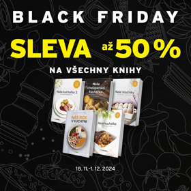 Využijte Black Friday a pořiďte si kuchařky z dílny Toprecepty.cz se slevou až 50 %.
Využijte Black Friday a pořiďte si kuchařky z dílny Toprecepty.cz se slevou až 50 %.