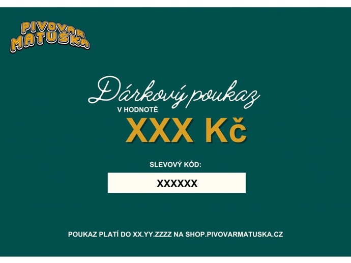 Dárkový poukaz na e-shop pivovaru Matuška, od 500 Kč
