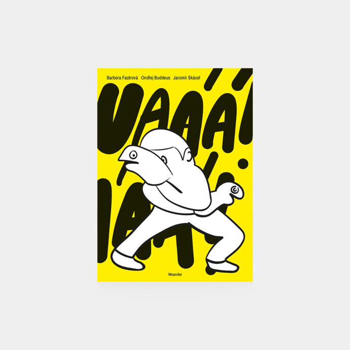 Uaáá – Barbora fastová, Ondřej Buddeus, Jaromír Skácel (nakl. Meander), 348 Kč
