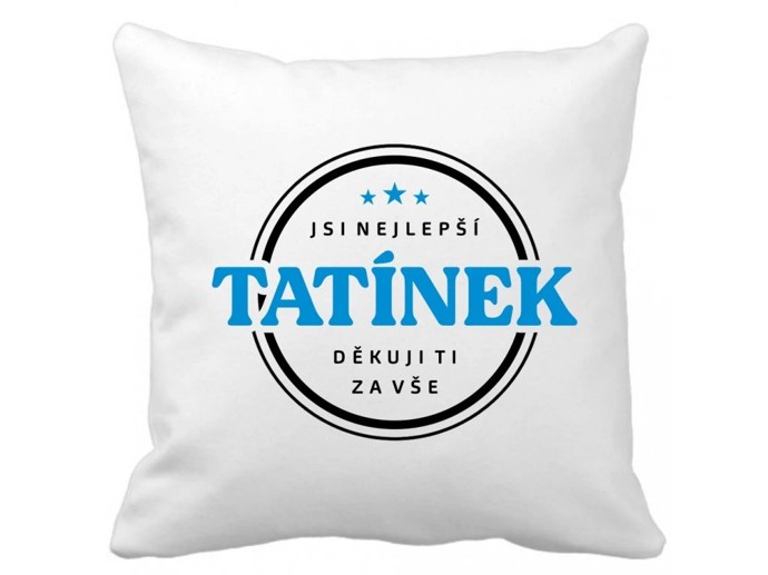 Polštářek "Jsi nejlepší TATÍNEK" děkuji za vše, 399 Kč, trikoo.cz
Polštářek "Jsi nejlepší TATÍNEK" děkuji za vše, 399 Kč, trikoo.cz