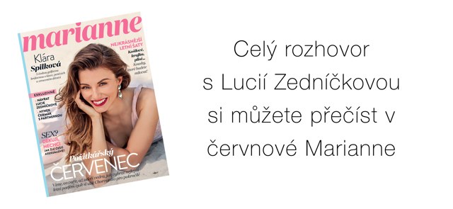 LUCIE ZEDNÍČKOVÁ: Na všechno si musím přijít sama LUCIE ZEDNÍČKOVÁ: Na všechno si musím přijít sama