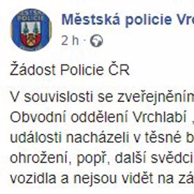 Policie ČR pátrá po dalších svědcích události.