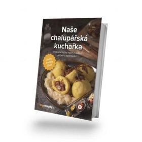 Naše chalupářská kuchařka vám určitě přijde vhod před letní sezonou...