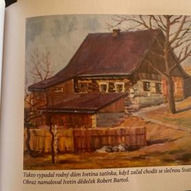 Rodný dům Ivetina tatínka, jak ho namaloval Robert Bartoš.