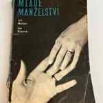 Kniha Mladé manželství vyšla poprvé v roce 1970 a způsobila velký poprask díky své otevřenosti v otázkách sexuality. 