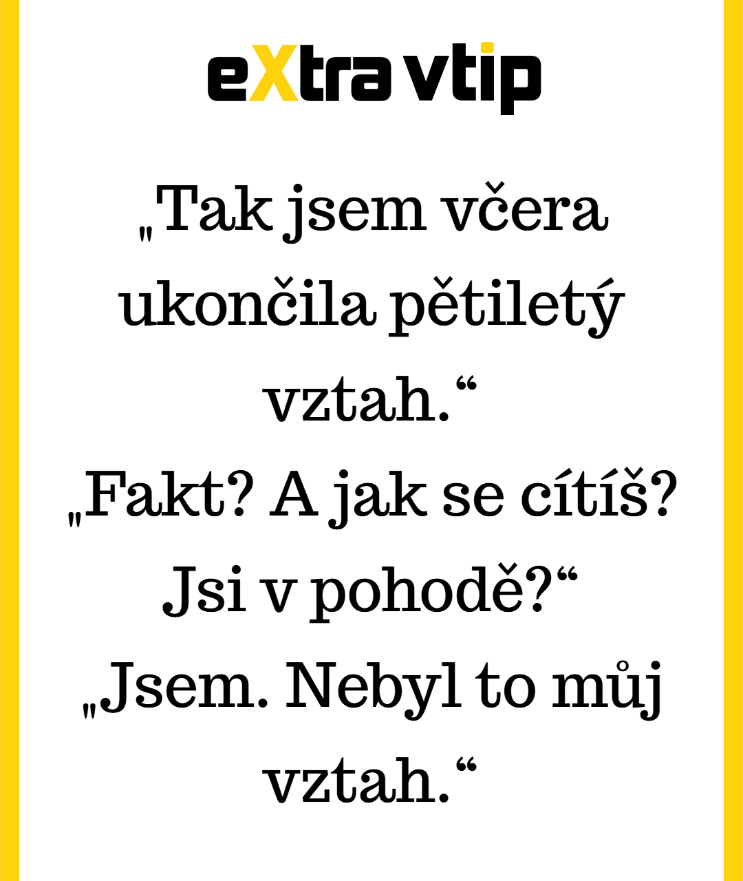 Když ukončíš vztah, který ani není tvůj...