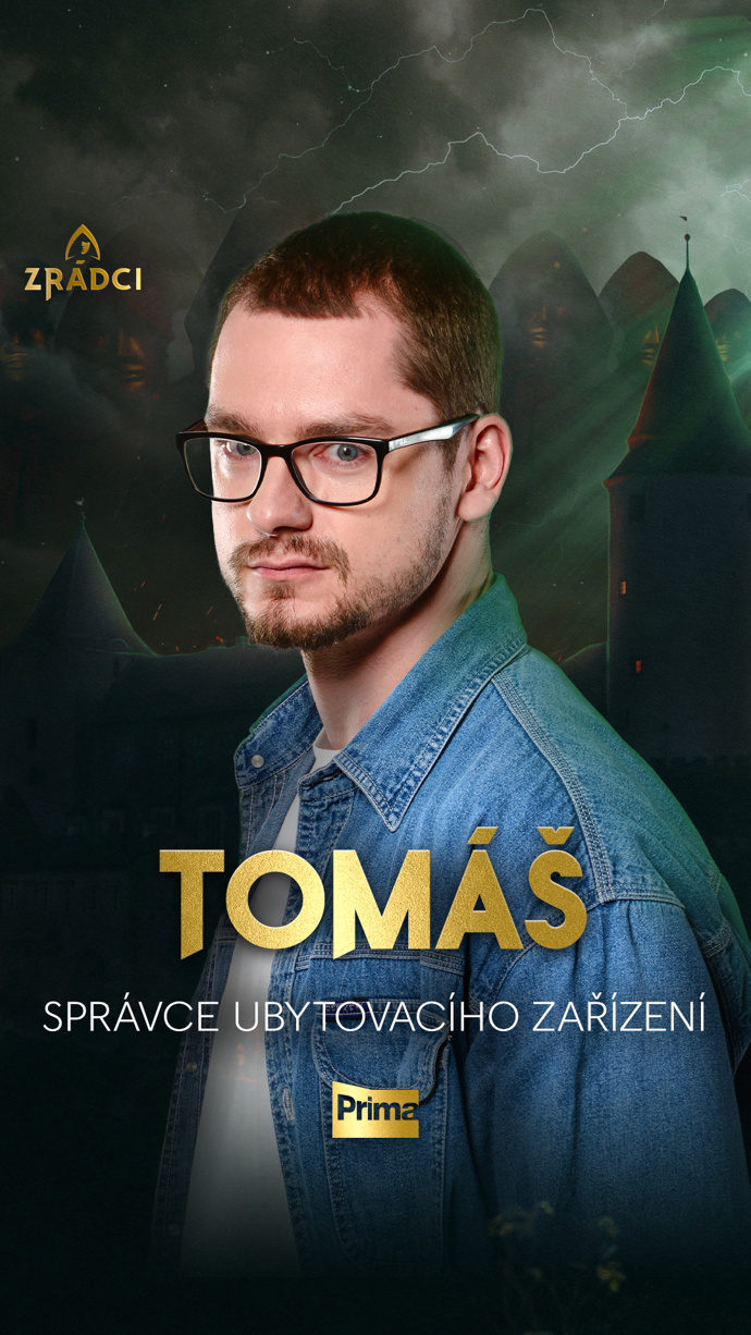 Tomáš se přihlásil po prvním dílů Zrádců.