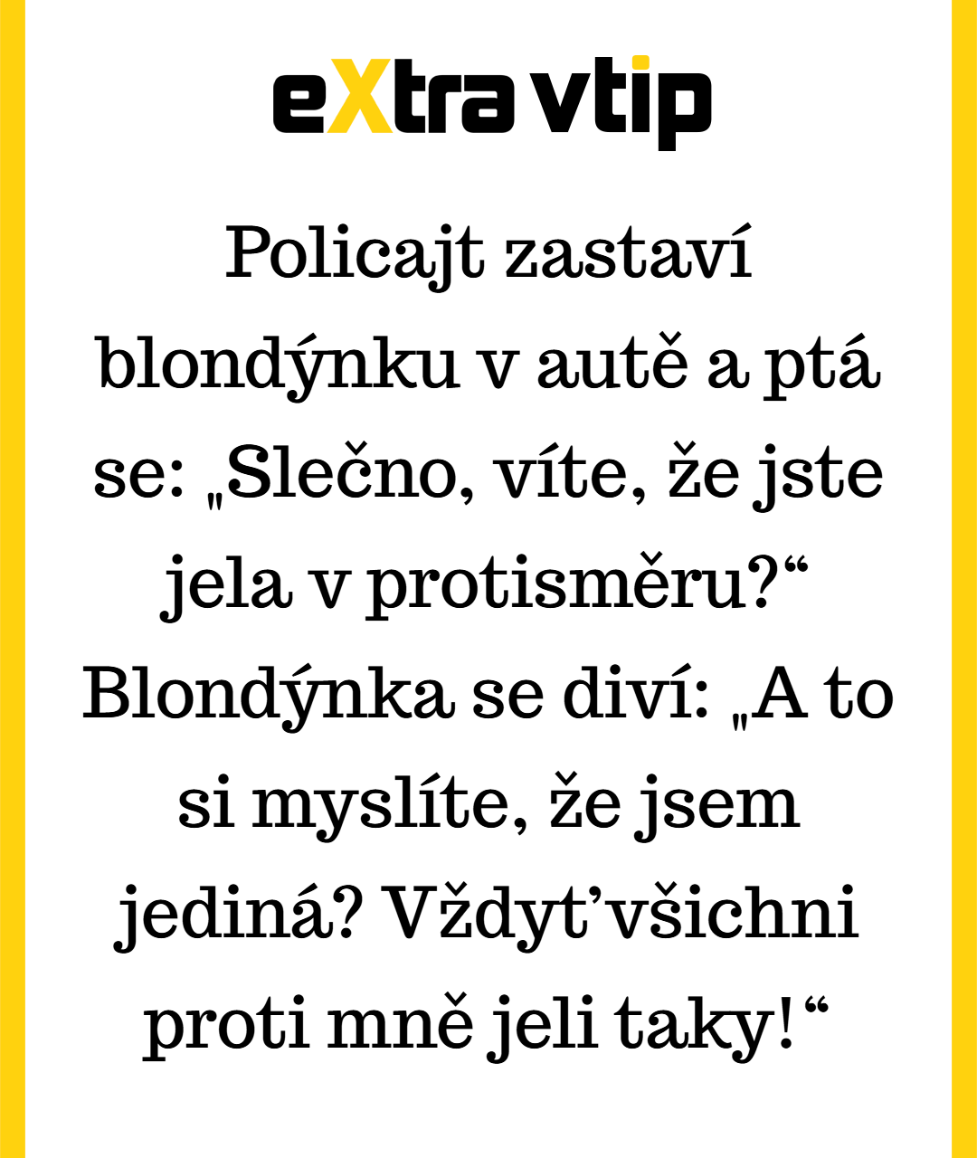 Když si blondýnka myslí, že celá silnice jede špatně…