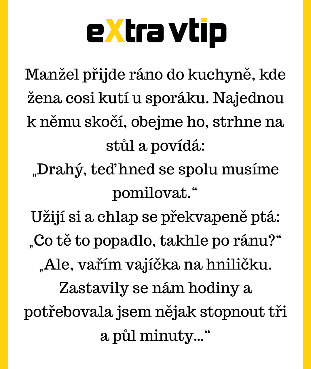 Když chybí minutka, nastoupí manžel!