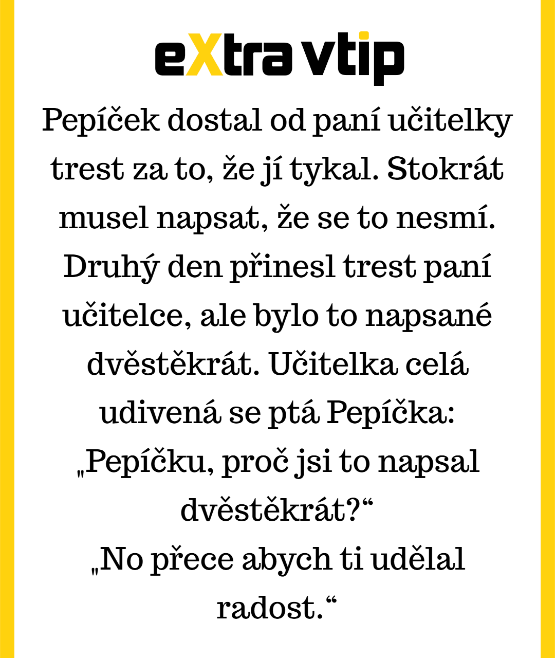 Pepíček a jeho dvojnásobná radost pro paní učitelku