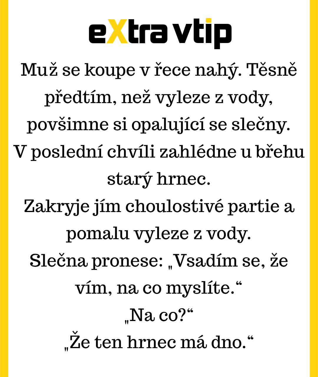 Když si myslíte, že starý hrnec vás zachrání… ale ona ví, že máte dno