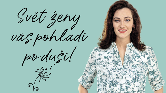 Nový Svět ženy vás pohladí po duši!