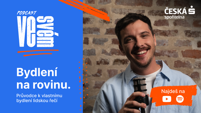 Sen o vlastním bydlení? Podcast Ve svém ukáže, jak se k němu přiblížit