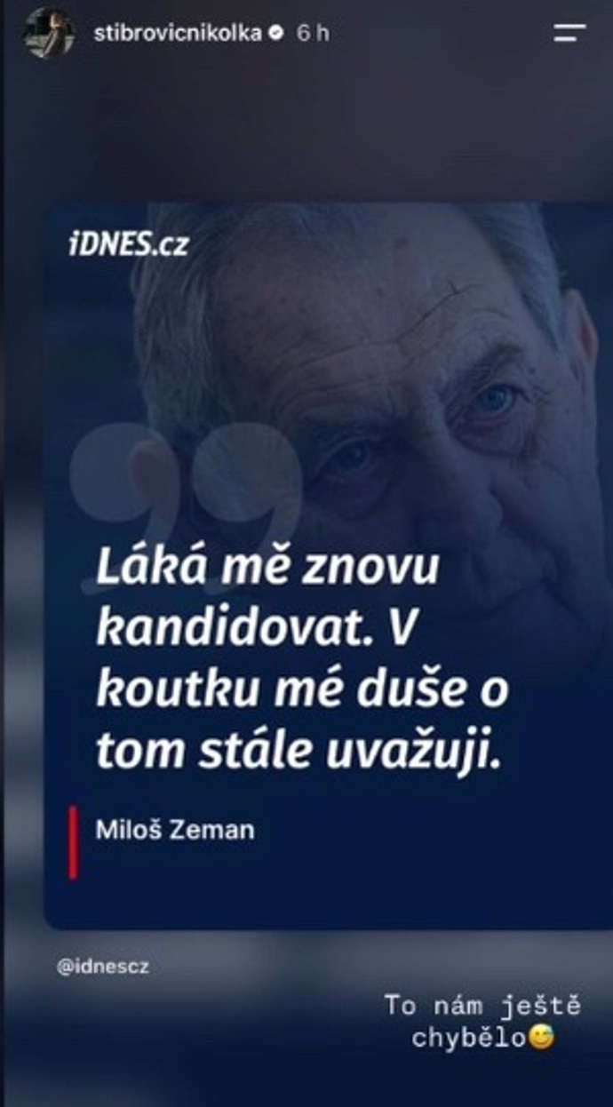 Nikol Leitgeb se ke kandidatuře Miloše Zemana vyjádřila také.