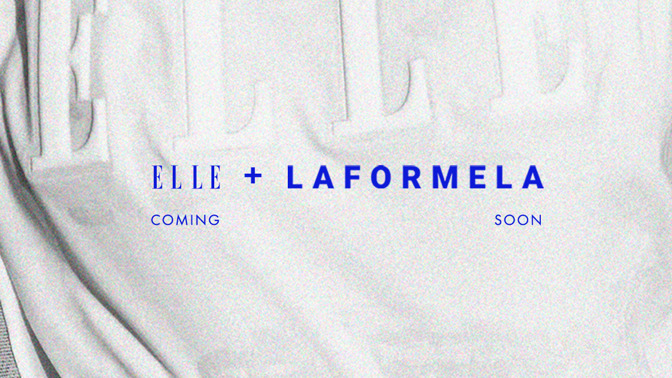 ELLE + LAFORMELA
