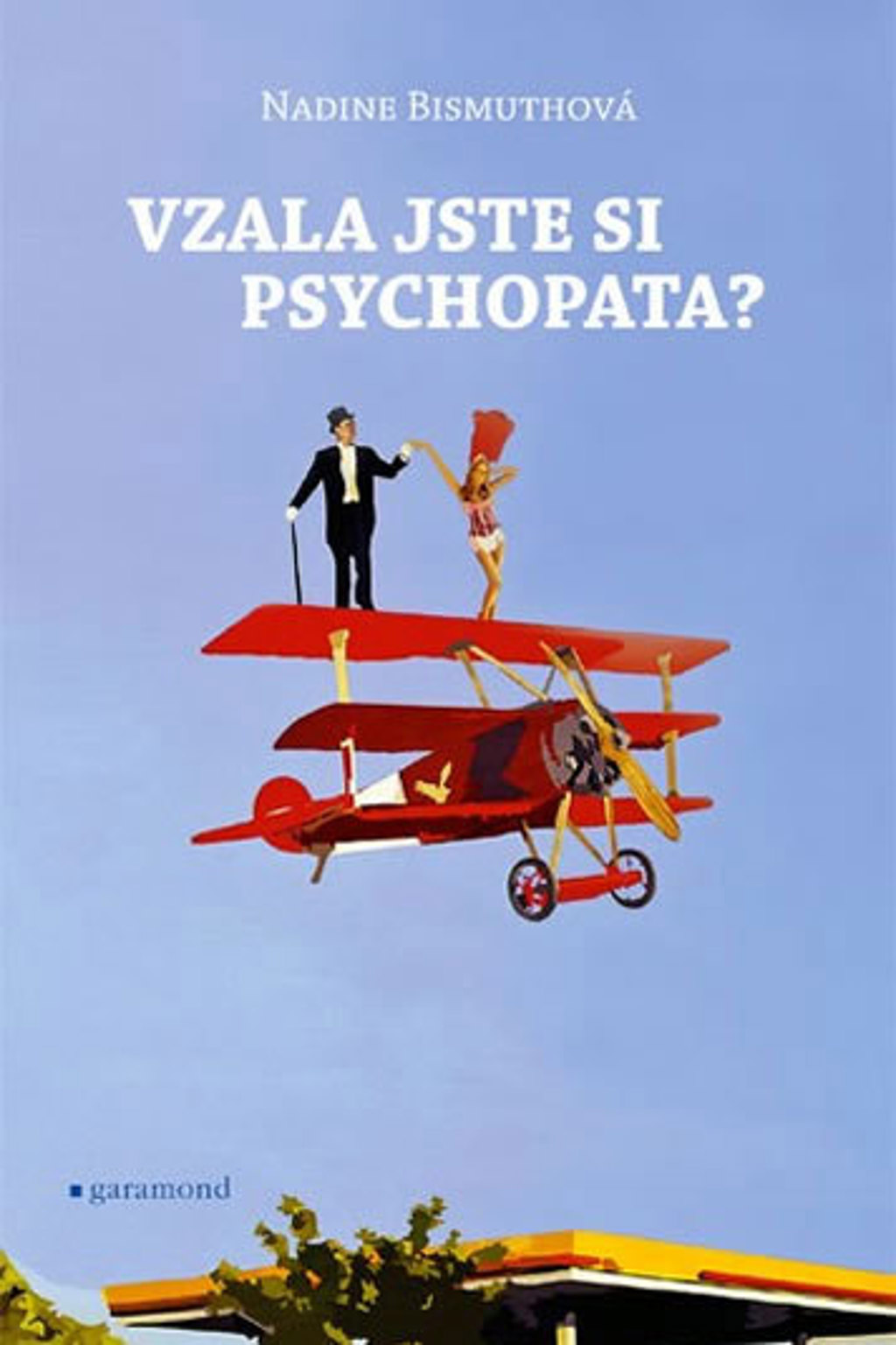 Přečtěte si: Vzala jste si psychopata? od Nadine Bismuthové Přečtěte si: Vzala jste si psychopata? od Nadine Bismuthové