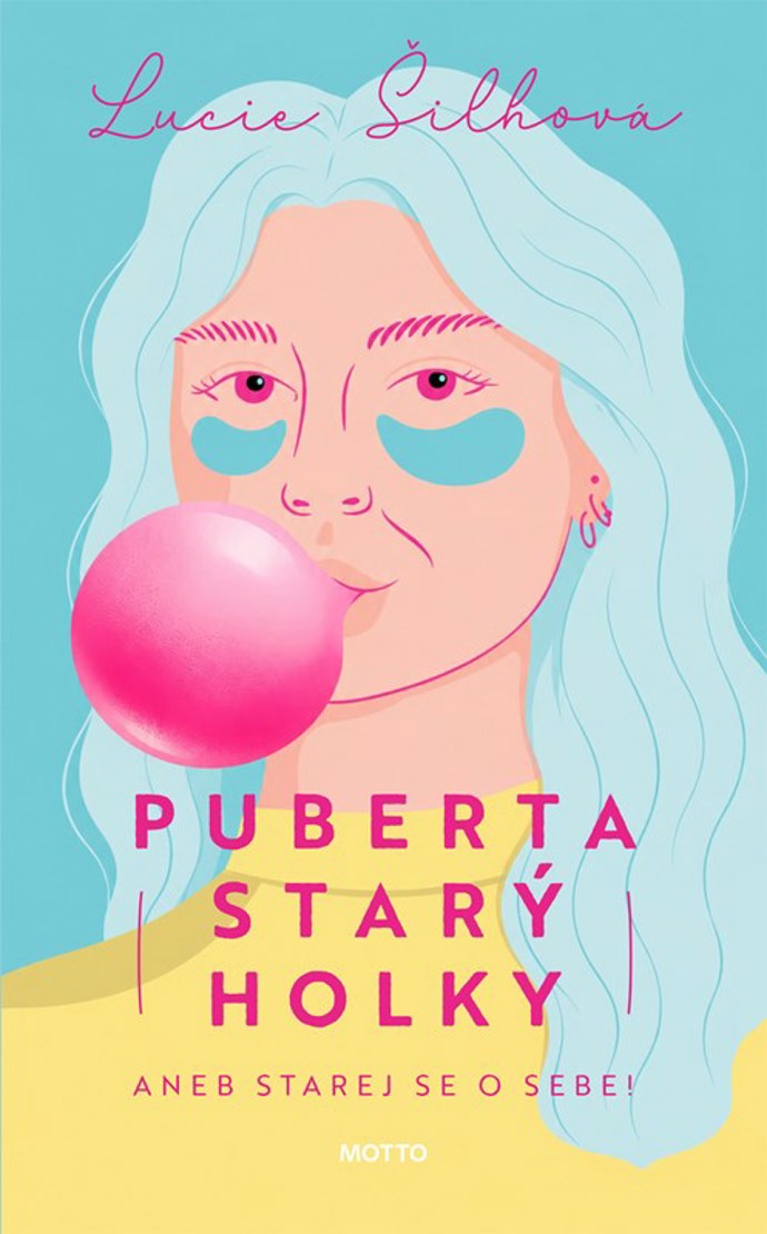 Lucie Šilhová, Puberta starý holky Lucie Šilhová, Puberta starý holky