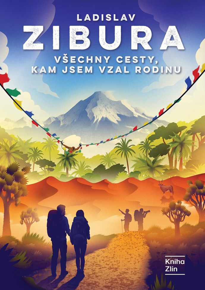 Ladislav zibira - Všechny cesty, kam jsem vzal rodinu Ladislav zibira - Všechny cesty, kam jsem vzal rodinu