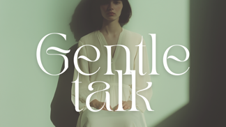 ELLE Gentle Talk ELLE Gentle Talk